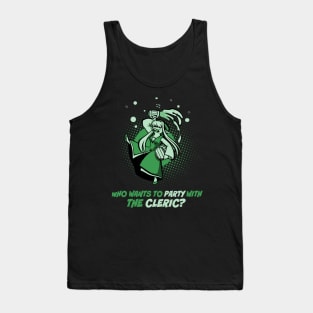 Who Wants to Party with the Cleric? Tank Top